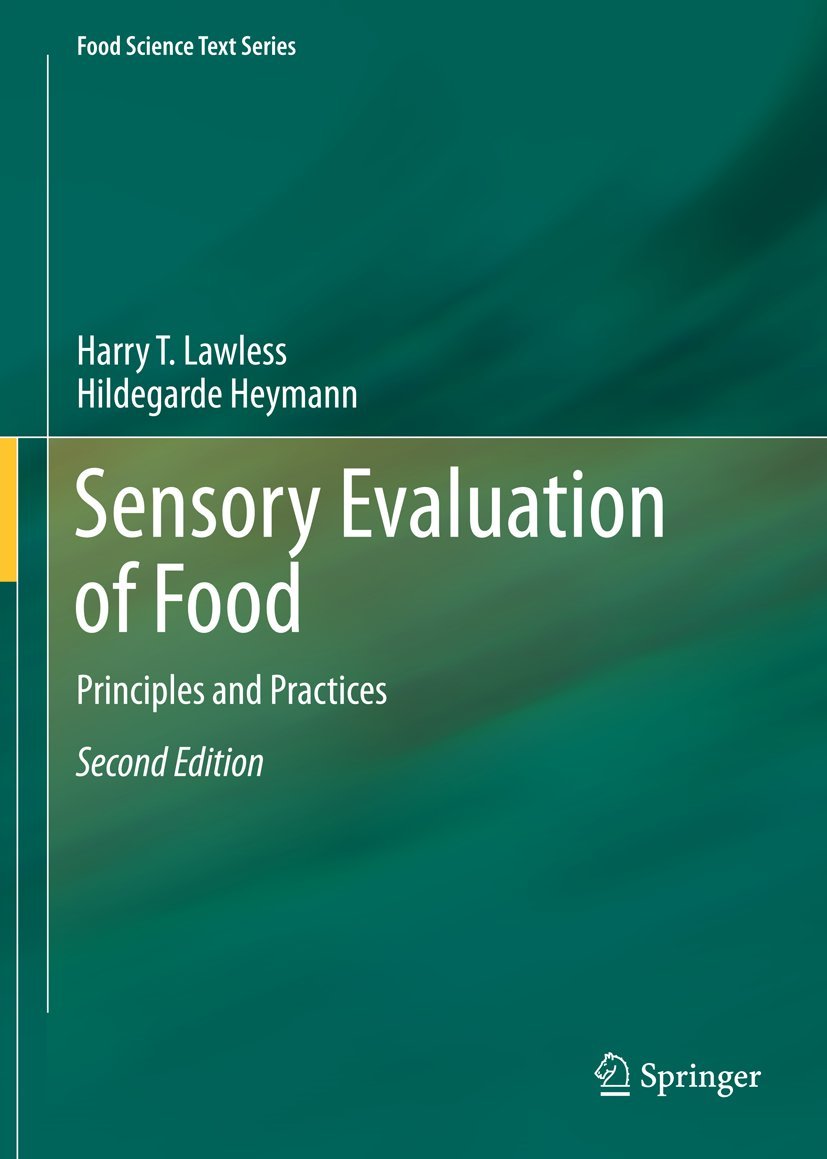 Sensory Evaluation of Food Principles and Practices by Harry T. Lawless
