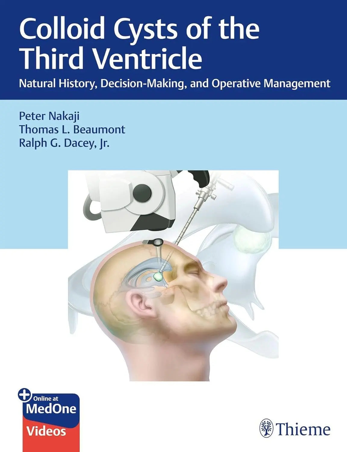 Colloid Cysts of the Third Ventricle Natural History, Decision-Making, and Operative Management by Peter Nakaji – book cover