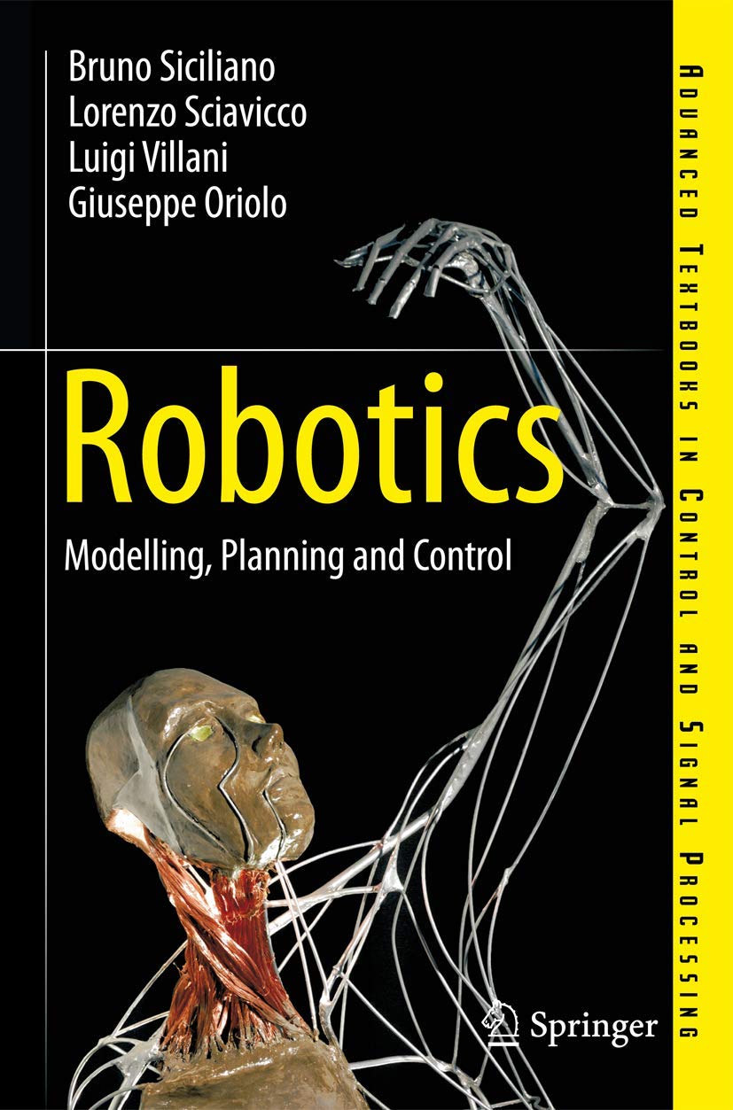Robotics Modelling, Planning and Control by Bruno Siciliano