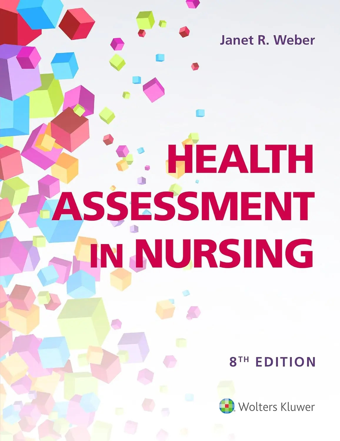 Health Assessment in Nursing by Janet R. WEBER – book cover