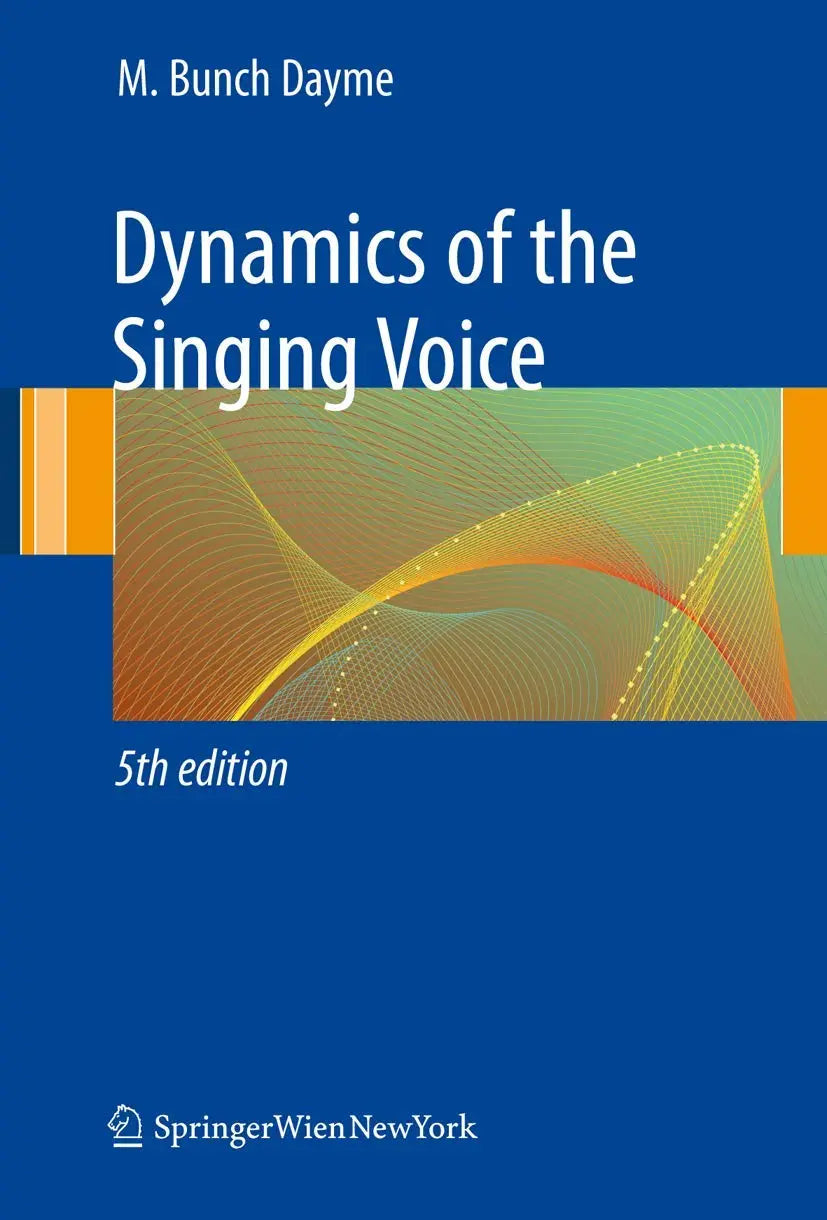 Dynamics of the Singing Voice Springer Science & Business Media