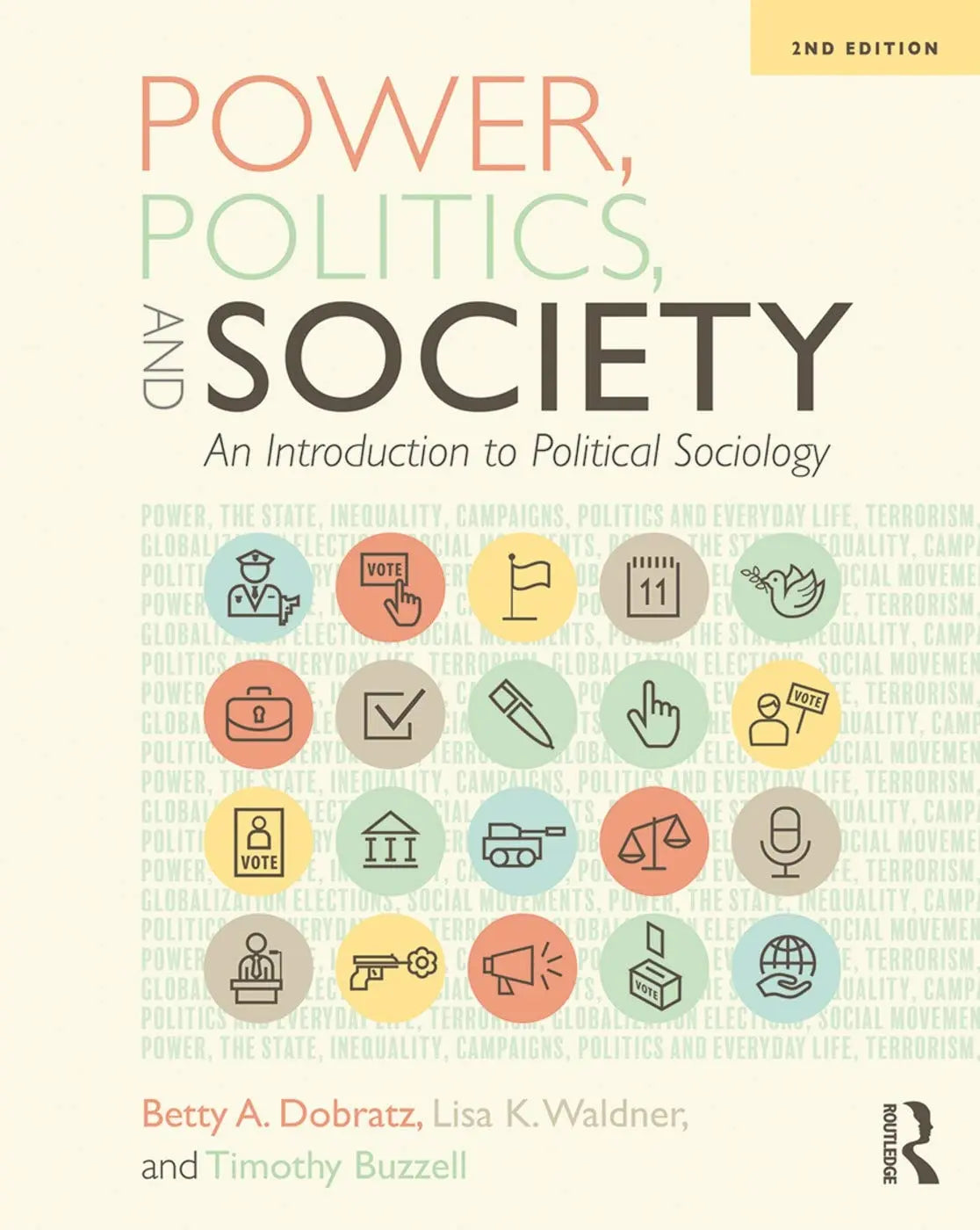 Power, Politics, and Society An Introduction to Political Sociology by Betty A. Dobratz – book cover