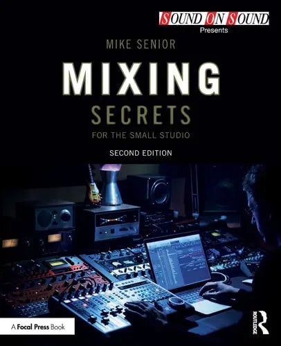 Mixing Secrets for the Small Studio Routledge
