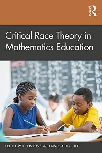 Critical Race Theory in Mathematics Education by Julius Davis