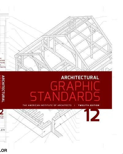 Architectural Graphic Standards by American Institute of Architects