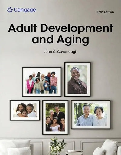 Adult Development and Aging by John C. Cavanaugh