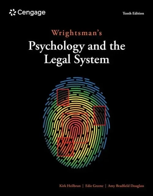 Wrightsman's Psychology and the Legal System by Kirk Heilbrun