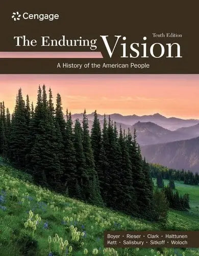 The Enduring Vision A History of the American People Cengage