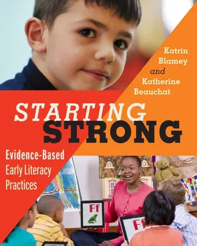 Starting Strong Evidence-based Early Literacy Practices
