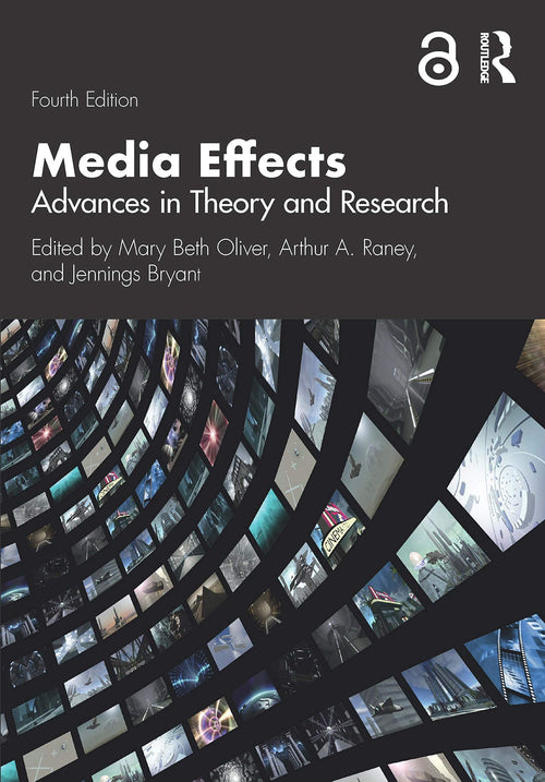 Media Effects Advances in Theory and Research