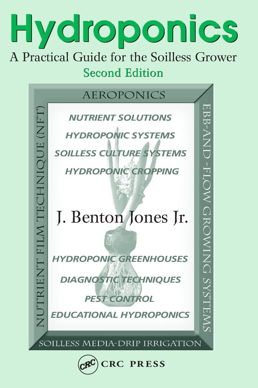 Hydroponics A Practical Guide for the Soilless Grower Taylor & Francis