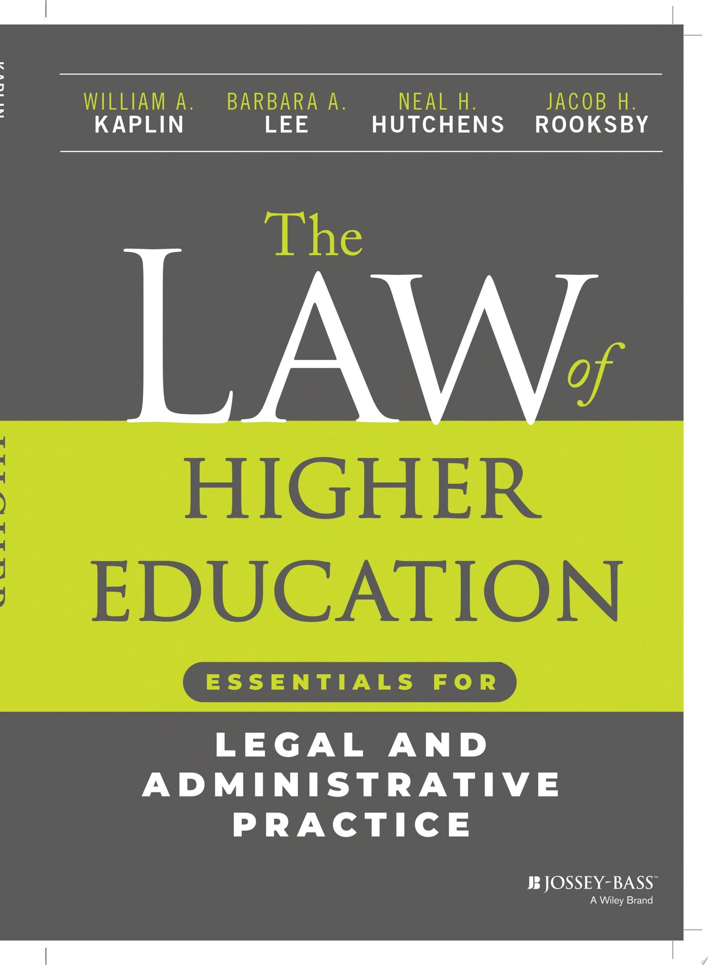 The Law of Higher Education Essentials for Legal and Administrative Practice John Wiley & Sons