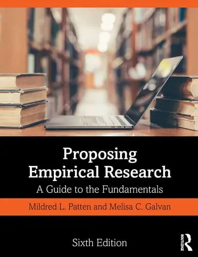 Proposing Empirical Research A Guide to the Fundamentals Routledge