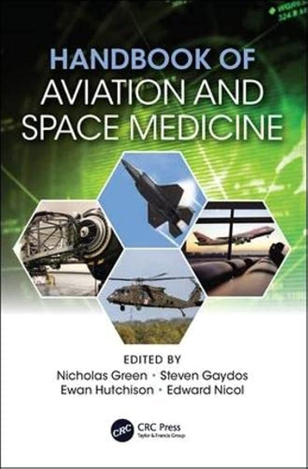 Handbook of Aviation and Space Medicine CRC Press, Taylor & Francis Group