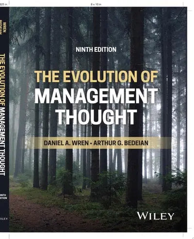 The Evolution of Management Thought by Daniel A. Wren