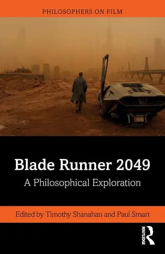 Blade Runner 2049 A Philosophical Exploration Routledge
