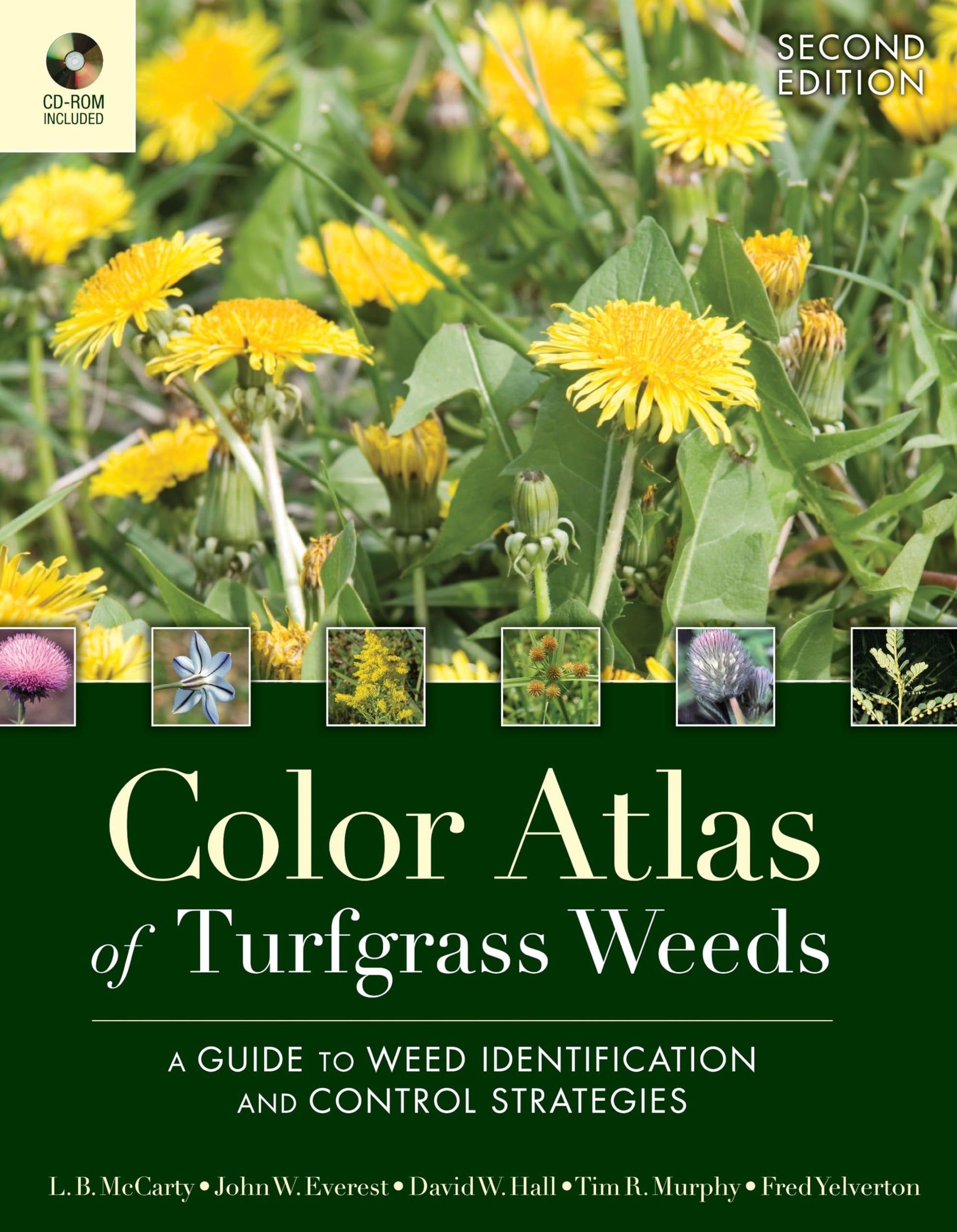 Color Atlas of Turfgrass Weeds: A Guide to Weed Identification and Control Strategies Wiley