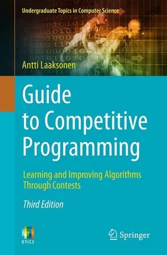 Guide to Competitive Programming Learning and Improving Algorithms Through Contests Springer International Publishing
