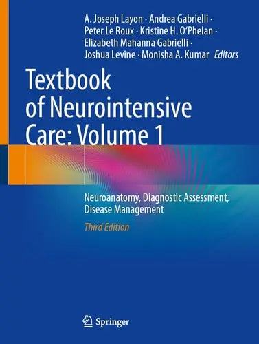 Textbook of Neurointensive Care: Volume 1 Neuroanatomy, Diagnostic Assessment, Disease Management – book cover