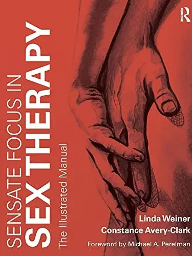Sensate Focus in Sex Therapy The Illustrated Manual