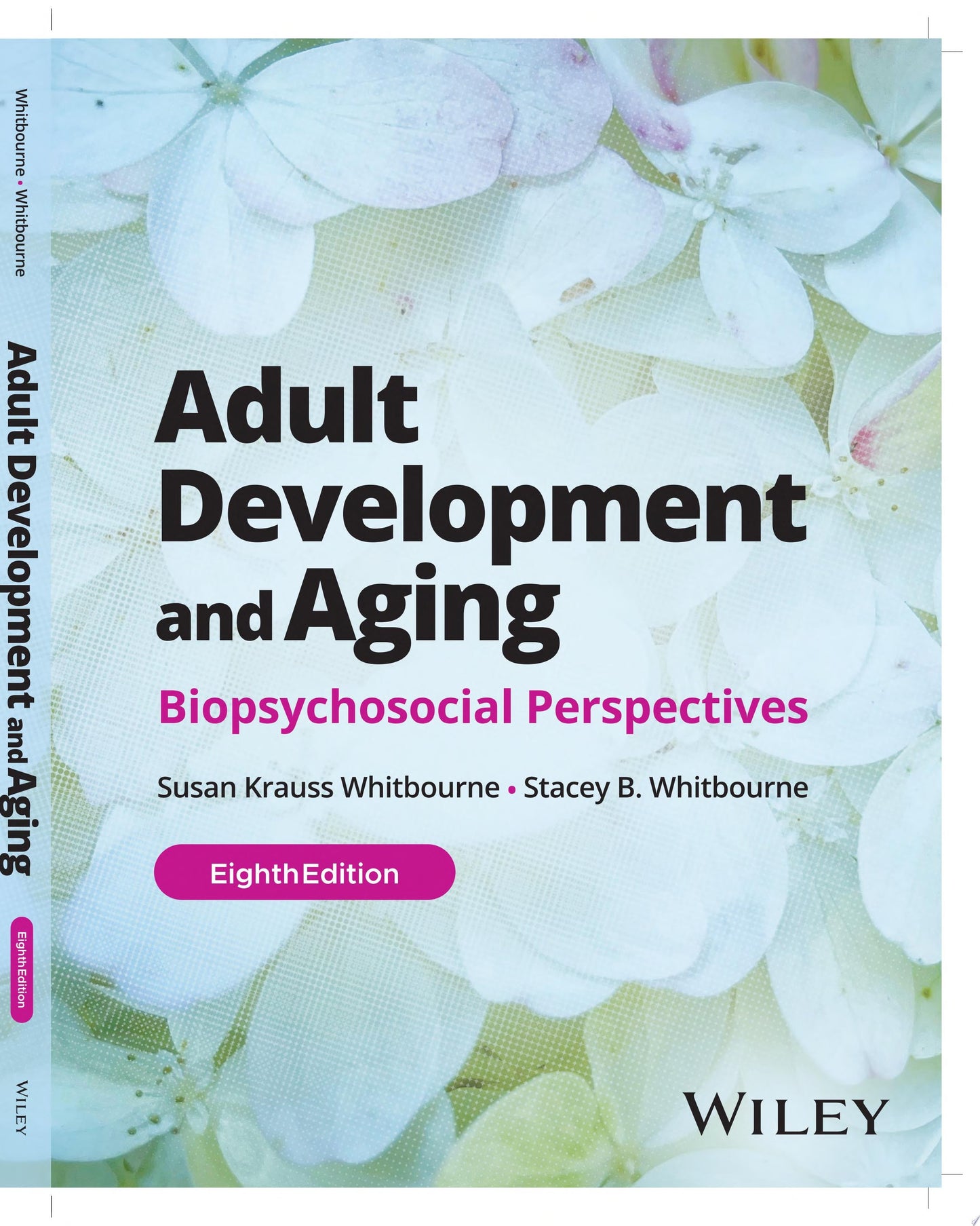 Adult Development and Aging, with eBook Access Code Biopsychosocial Perspectives John Wiley & Sons
