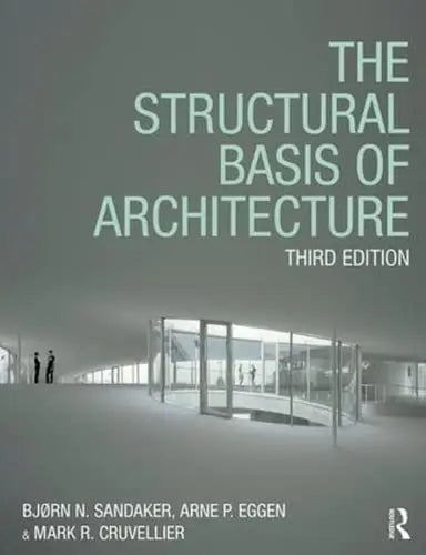 The Structural Basis of Architecture Routledge