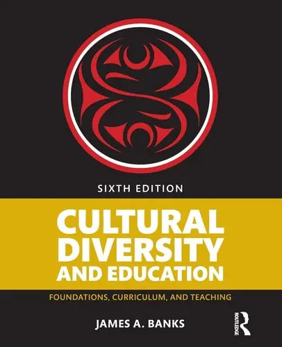 Cultural Diversity and Education Foundations, Curriculum, and Teaching