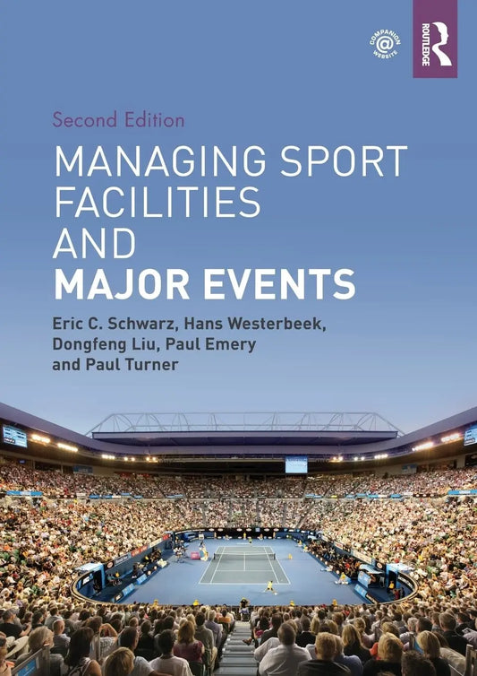Managing Sport Facilities and Major Events by Eric C. Schwartz – book cover