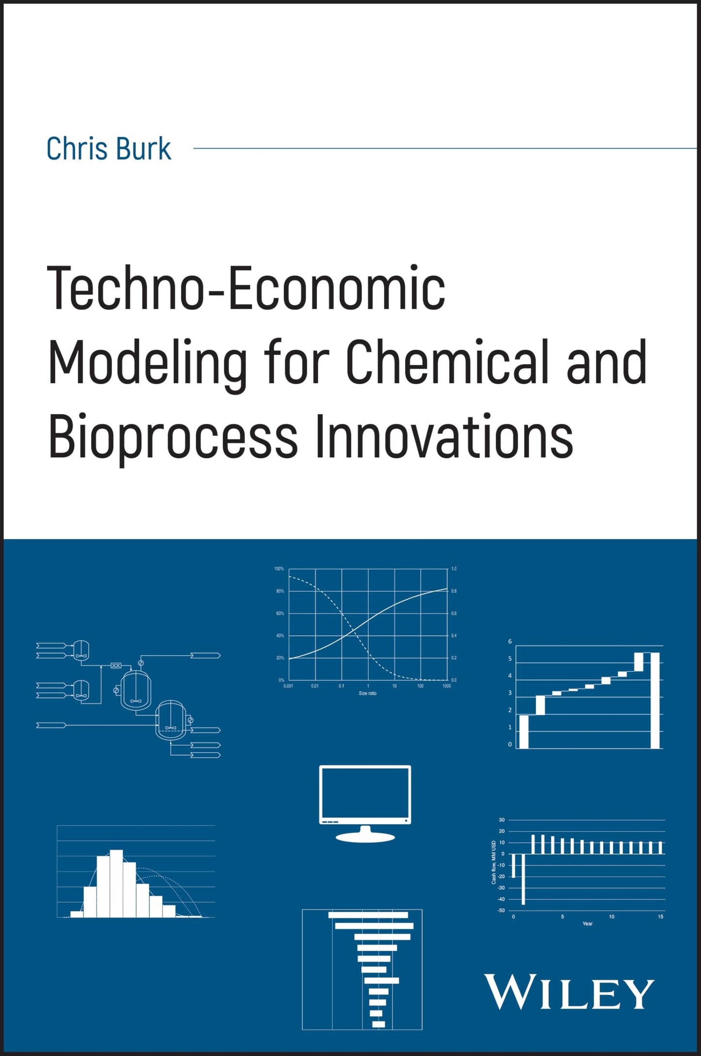 Techno-Economic Modeling for Chemical and Bioprocess Innovations Wiley