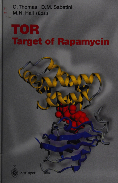TOR Target of Rapamycin by George Thomas