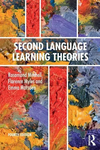 Second Language Learning Theories by Rosamond Mitchell