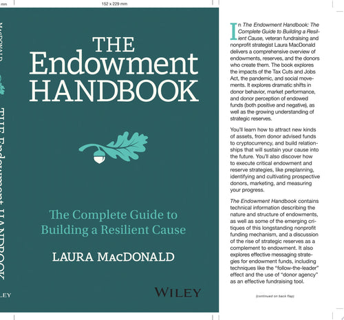 The Endowment Handbook The Complete Guide to Building a Resilient Cause