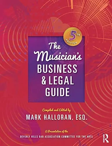 The Musician's Business and Legal Guide