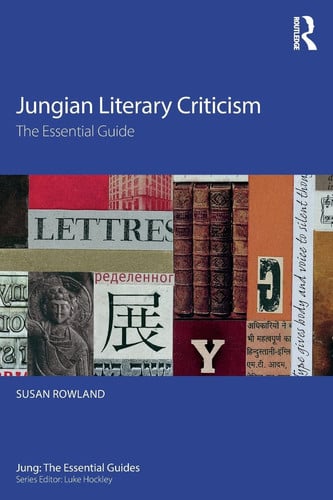 Jungian Literary Criticism The Essential Guide by Susan Rowland – book cover