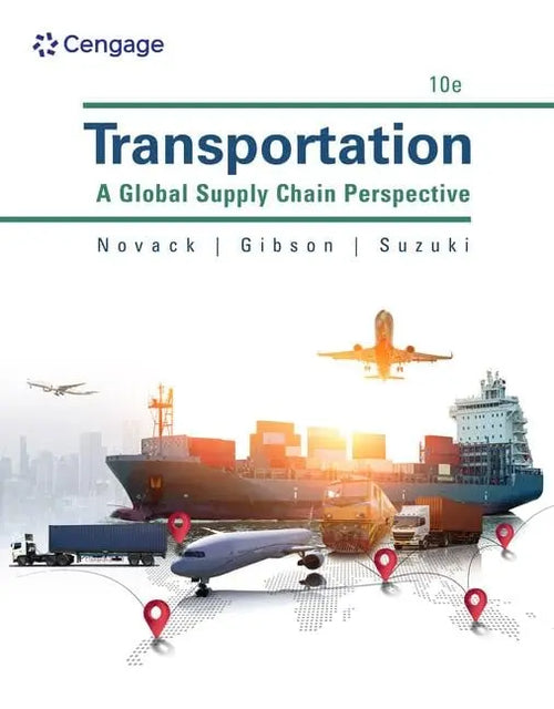 Transportation A Global Supply Chain Perspective by Robert A. Novack