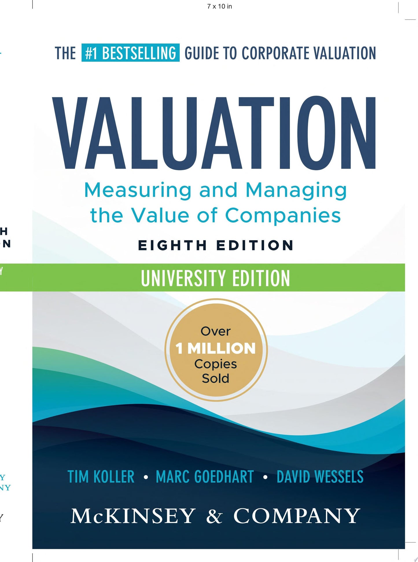 Valuation: Measuring and Managing the Value of Companies, University Edition John Wiley & Sons