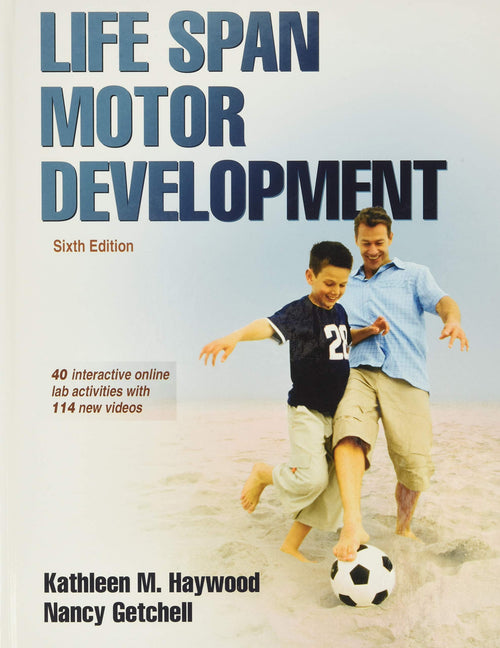 Life Span Motor Development 6th Edition