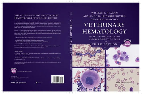 Veterinary Hematology Atlas of Common Domestic and Non-Domestic Species by William J. Reagan