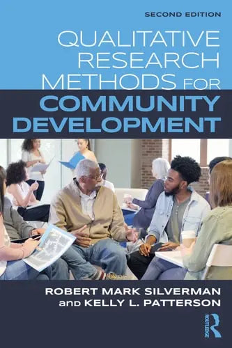 Qualitative Research Methods for Community Development Routledge, Taylor & Francis Group