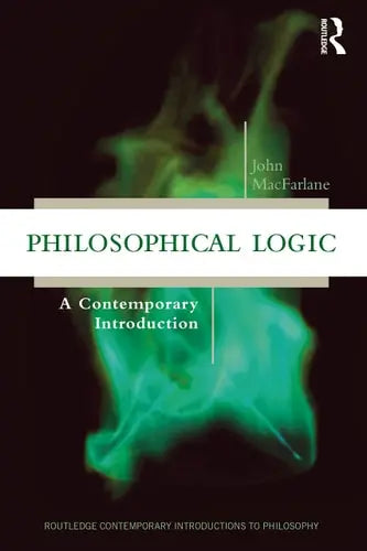 Philosophical Logic A Contemporary Introduction Routledge