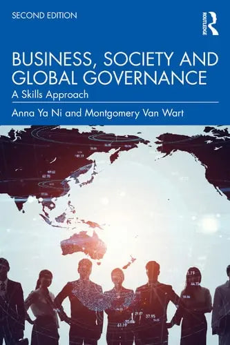Business, Society and Global Governance A Skills Approach Taylor & Francis Group