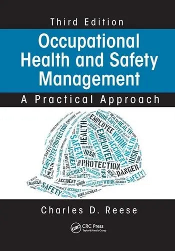 Occupational Health and Safety Management A Practical Approach, Third Edition