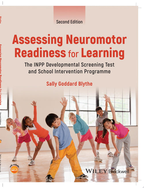 Assessing Neuromotor Readiness for Learning The INPP Developmental Screening Test and School Intervention Programme