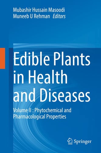 Edible Plants in Health and Diseases Volume II : Phytochemical and Pharmacological Properties by Mubashir Hussain Masoodi – book cover