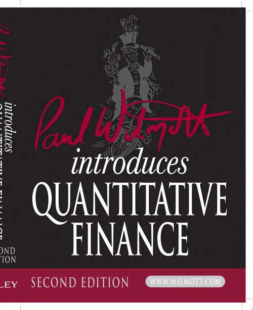 Paul Wilmott Introduces Quantitative Finance by Paul Wilmott
