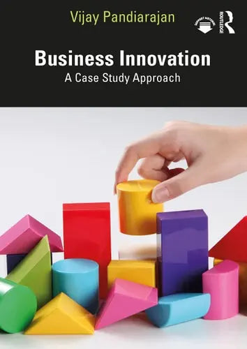 Business Innovation A Case Study Approach Routledge