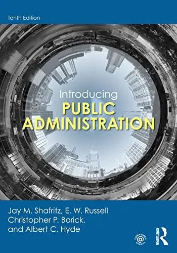 Introducing Public Administration by Jay M. Shafritz