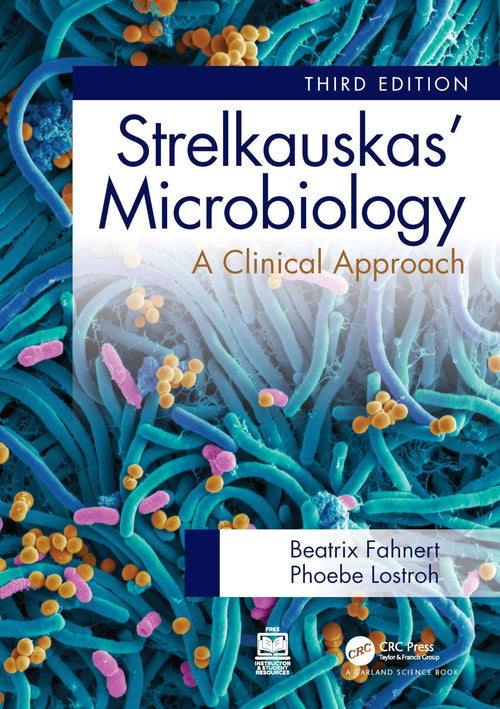 Strelkauskas' Microbiology A Clinical Approach