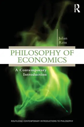 Philosophy of Economics A Contemporary Introduction Routledge