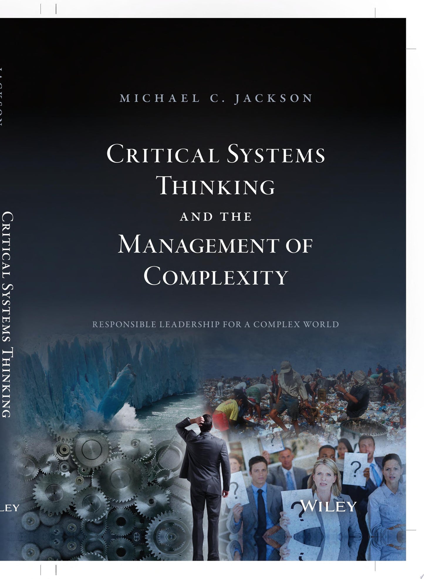 Critical Systems Thinking and the Management of Complexity John Wiley & Sons